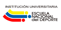 INSTITUCIÓN UNIVERSITARIA ESCUELA NACIONAL DEL DEPORTE